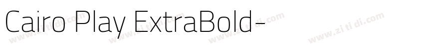 Cairo Play ExtraBold字体转换